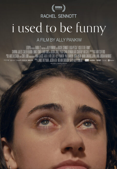 "I Used To Be Funny" directed by Ally Pankiw