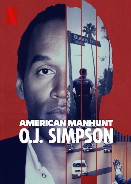 Poster "American Manhunt: O.J. Simpson" directed by Floyd Russ